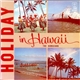 The Hawaiians - Holiday In Hawaii